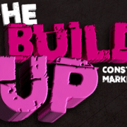 The Build Up podcast - construction marketing